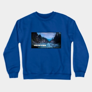 10 miles west of Boston Crewneck Sweatshirt